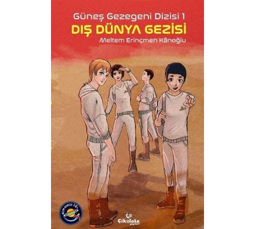 Güneş Gezegeni Dizisi 1 - Dış Dünya Gezisi Güneş Gezegeni Dizisi 1 - Dış Dünya Gezisi