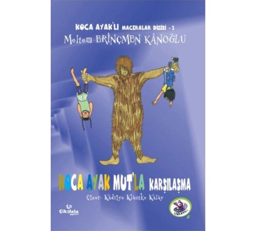 Koca Ayaklı Maceralar Dizisi 1 - Koca Ayak Mutla Karşılaşma