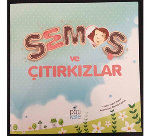Semoş ve Çıtırkızlar