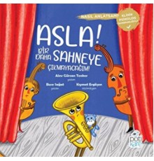 Asla Bir Daha Sahneye Çıkmayacağım