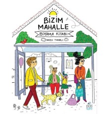 Bizim Mahalle - Boyama Kitabı