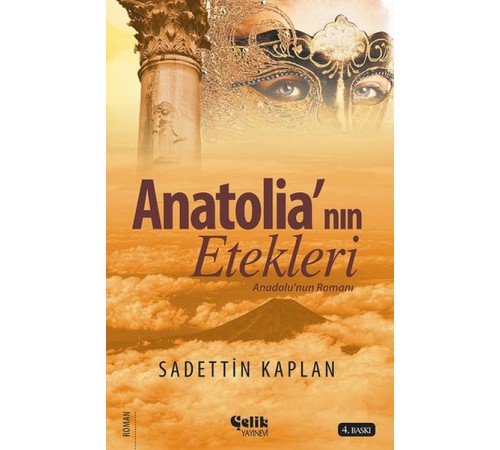 Anatolianın Etekleri - Anadolu Romanı Anatolianın Etekleri - Anadolu Romanı