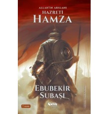 Allah'ın Aslanı Hazreti Hamza
