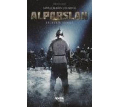 Savaşçıların Efendisi Alparslan