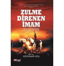 Zulme Direnen İmam: Hz. Hüseyin
