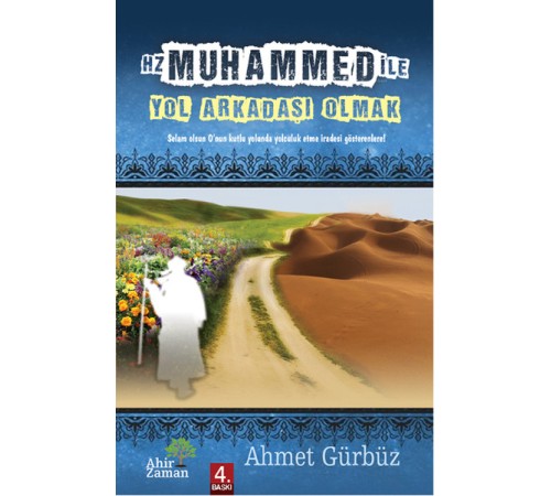 Hz. Muhammed ile Yol Arkadaşı Olmak