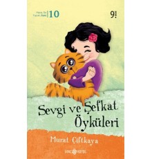 Sevgi ve Şefkat Öyküleri