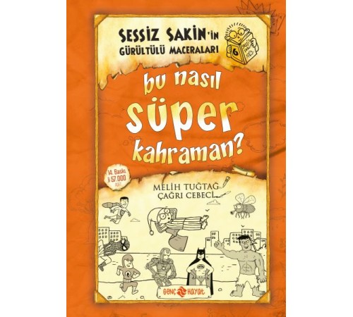 Sessiz Sakin'in Gürültülü Maceraları 06 - Bu Nasıl Süper Kahraman? (Ciltli) Sessiz Sakin'in Gürültülü Maceraları 06 - Bu Nasıl Süper Kahraman? (Ciltli)