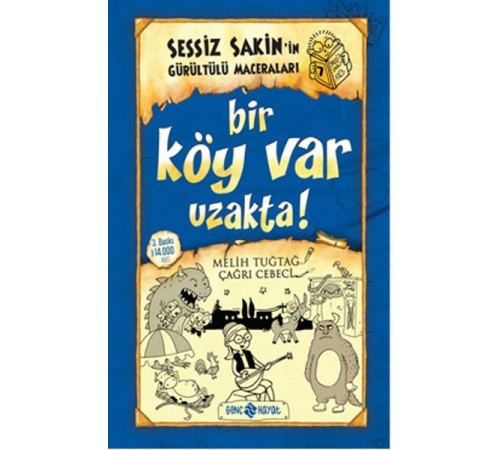 Sessiz Sakin'in Gürültülü Maceraları 07 - Bir Köy Var Uzakta! (Ciltli) Sessiz Sakin'in Gürültülü Maceraları 07 - Bir Köy Var Uzakta! (Ciltli)
