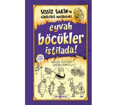 Sessiz Sakin'in Gürültülü Maceraları 08 - Eyvah Böcükler İstilada (Ciltli)