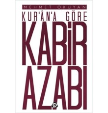 Kur'an'a Göre Kabir Azabı