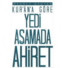 Kur'an'a Göre Yedi Aşamada Ahiret