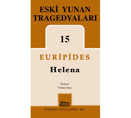 Eski Yunan Tragedyaları 15 Helena