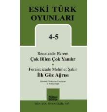 Çok Bilen Çok Yanılır-İlk Göz Ağrısı / Eski Türk Oyunları 4-5