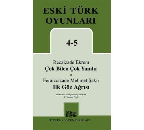 Çok Bilen Çok Yanılır-İlk Göz Ağrısı / Eski Türk Oyunları 4-5