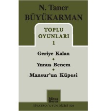 Toplu Oyunları 1 / Geriye Kalan - Yunus Benem - Mansur'un Küpesi
