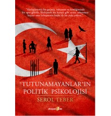"Tutunamayanlar"ın Politik Psikolojisi