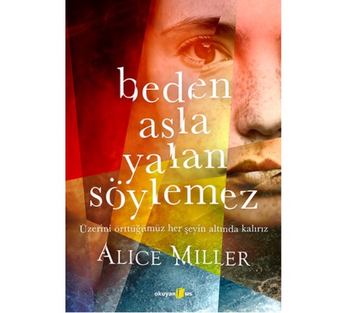 Beden Asla Yalan Söylemez Beden Asla Yalan Söylemez