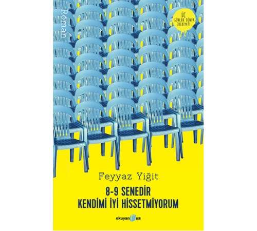 8-9 Senedir Kendimi İyi Hissetmiyorum