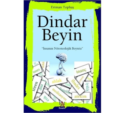 Dindar Beyin  İnsanın Nöroteolojik Boyutu