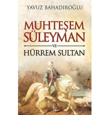 Muhteşem Süleyman ve Hürrem Sultan