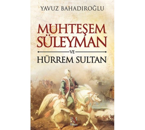 Muhteşem Süleyman ve Hürrem Sultan