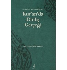 Semantik Analizler Işığında Kur'an'da Diriliş Gerçeği