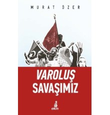 Varoluş Savaşımız
