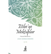 Etibe’ye Mektuplar -Hucurat Mezmurları-