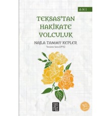Teksas'tan Hakikate Yolculuk