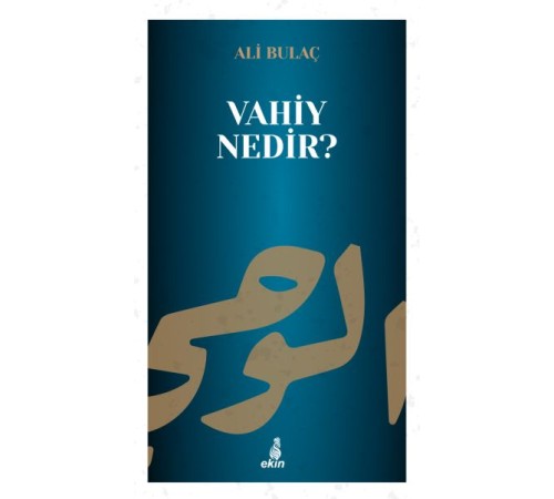 Vahiy Nedir?