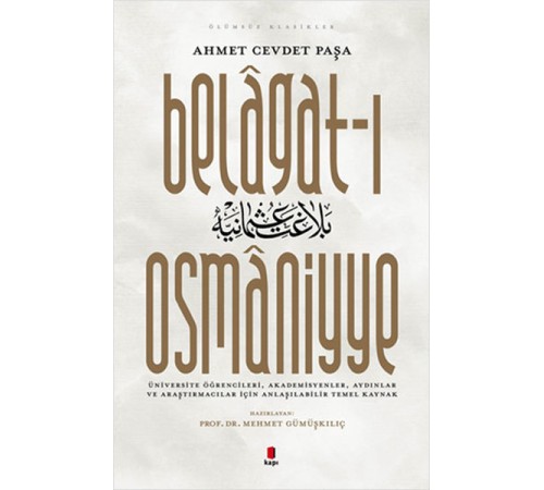 Belagat-ı Osmaniyye - Ölümsüz Klasikler Belagat-ı Osmaniyye - Ölümsüz Klasikler