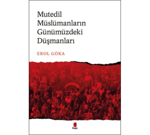 Mutedil Müslümanların Günümüzdeki Düşmanları