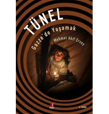 Tünel - Gazze'de Yaşamak