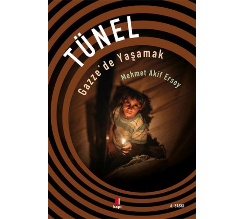 Tünel - Gazze'de Yaşamak Tünel - Gazze'de Yaşamak