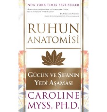 Ruhun Anatomisi  Gücün ve Şifanın Yedi Aşaması