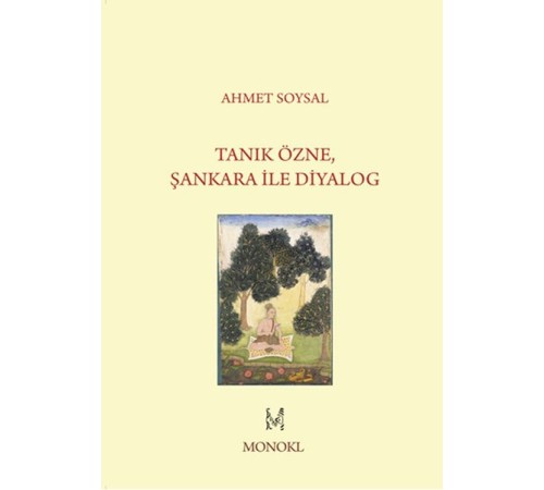 Tanık Özne, Şankara İle Diyalog Tanık Özne, Şankara İle Diyalog