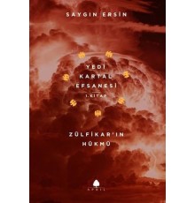 Zülfikar’ın Hükmü - Yedi Kartal Efsanesi 1. Kitap