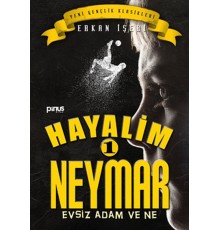 Hayalim Neymar 1- Evsiz Adam ve Ne