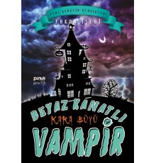 Beyaz Kanatlı Vampir 7 - Kara Büyü