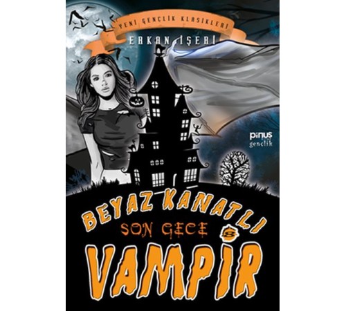 Beyaz Kanatlı Vampir 8 - Son Gece