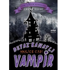 Beyaz Kanatlı Vampir 9 - Kraliçe Cadı