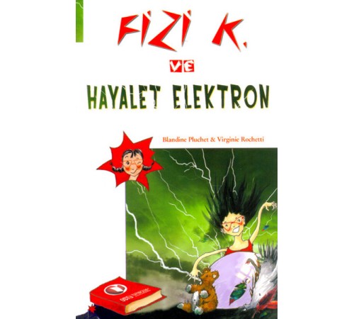 Fizi K ve Hayalet Elektron Fizi K ve Hayalet Elektron