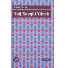 Yağ Sevgili Yürek