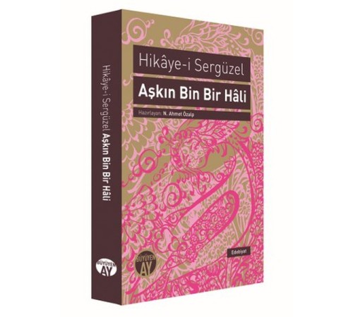 Hikaye-i Sergüzel Aşkın Bin Bir Hali