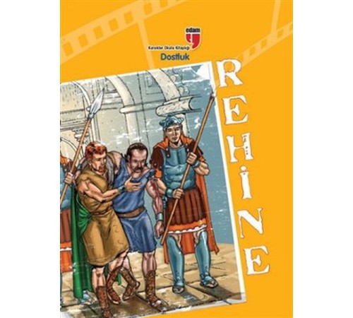 Rehine / Dostluk