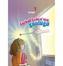 Dostluk / Zorbul Zehra'nın Günlüğü