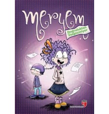 Meryem Doğruluktan Vazgeçmiyor