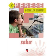 Perese Değerler Eğitimi Öğretmen Kitabı 8 - Sabır
