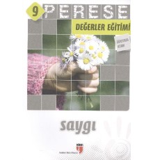 Perese Değerler Eğitimi Öğretmen Kitabı 9 - Saygı